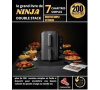 LE GRAND LIVRE DE NINJA : PLUS DE 200 RECETTES SIMPLES ET FACILE A DCOUVRIR POUR ENRAICHIRE VOS BESOIN CULINAIR DU POULET CRUSPI AU VIANDE ETC