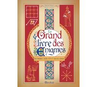 Le Grand livre des énigmes: 500 énigmes, casse-tête et jeux de logique: 31575