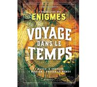 Le grand livre des énigmes: Voyage dans le temps: 31575