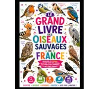 Le grand livre des oiseaux de France