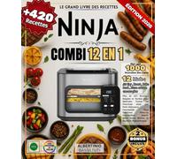 LE GRAND LIVRE DES RECETTES NINJA COMBI 12 EN 1