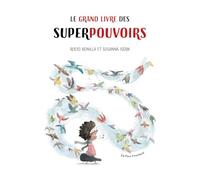Le grand livre des superpouvoirs