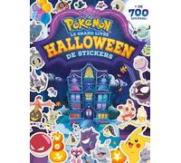 Le grand livre Halloween de stickers Pokemon: + de 700 stickers !