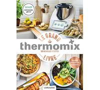 Le grand livre thermomix: 120 nouvelles recettes