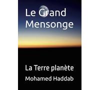 Le Grand Mensonge: La Terre planète