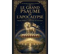 Le Grand Psaume de l'Apocalypse: 7