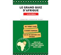 Le Grand Quiz d'Afrique: Découvrez l'Afrique en jouant