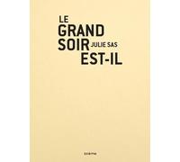 Le grand soir est-il