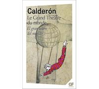 Le Grand Théâtre du monde: (El gran teatro del mundo)