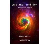 LE GRAND TOURBILLON: Une Vie de Liberté