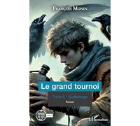Le grand tournoi: Tome 3 - Scellemage