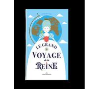 Le grand voyage de la reine