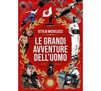 Le grandi avventure dell'uomo