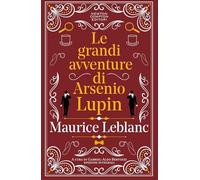 Le grandi avventure di Arsenio Lupin