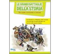 Le grandi battaglie della storia