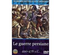 Le Grandi Battaglie Dell'Antichita' - Le Guerre Persiane