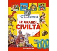 Le grandi civiltà. Con adesivi