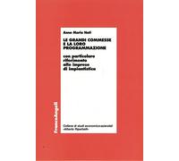 Le grandi commesse e la loro programmazione. Con particolare riferimento alle imprese di impiantistica