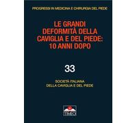 Le grandi deformità della caviglia e del piede: 10 anni dopo