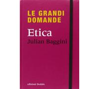 Le grandi domande. Etica