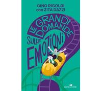 Le grandi domande sulle emozioni