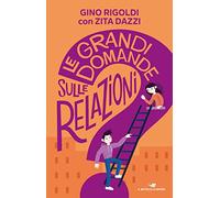 Le grandi domande sulle relazioni