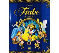 LE GRANDI FIABE CLASSICHE all'interno 18 fiabe