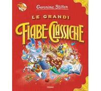 Le grandi fiabe classiche. Ediz. a colori