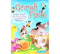 Le grandi fiabe. Ediz. illustrata