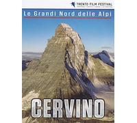 Le Grandi Nord Delle Alpi - Cervino