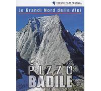 Le Grandi Nord Delle Alpi - Pizzo Badile