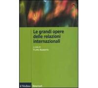Le grandi opere delle relazioni internazionali