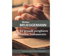 Le grandi preghiere dell'Antico Testamento