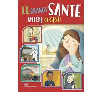 Le grandi sante amiche di Gesù