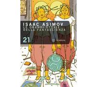 Le grandi storie della fantascienza. Vol. 21