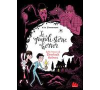 Le grandi storie horror. Ediz. a caratteri grandi. Vol. 5: Sulle tracce del mastino dei Baskerville