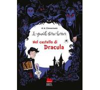 Le grandi storie horror. Nuova ediz.. Vol. 1: Nel castello di Dracula