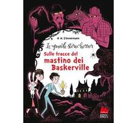 Le grandi storie horror. Nuova ediz.. Vol. 5: Sulle tracce del mastino dei Baskerville