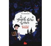 Le grandi storie horror. Vol. 1: Nel castello di Dracula