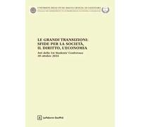 Le grandi transizioni: sfide per la società, il diritto, l'economia