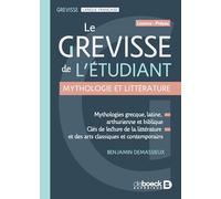 Le Grevisse de l'étudiant: Mythologie et littérature