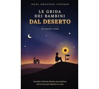 Le grida dei bambini dal deserto .