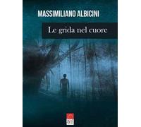 Le grida nel cuore