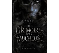 Le Grimoire de La Faucheuse: Nero