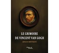 Le grimoire de Vincent Van Gogh