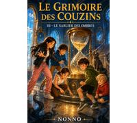 Le Grimoire des Couzins: Le sablier des ombres