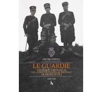 Le guardie. Storia e cronaca del corpo di polizia municipale di Monopoli