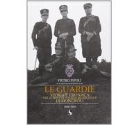 Le guardie. Storia e cronaca del corpo di polizia municipale di Monopoli