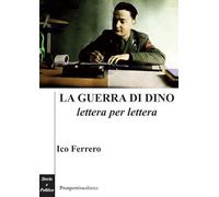 Le guerra di Dino lettera per lettera