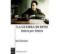 Le guerra di Dino lettera per lettera